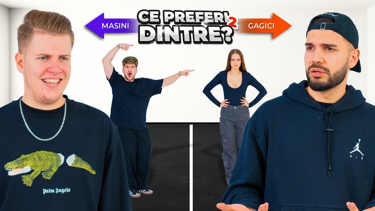 CE PREFERI DINTRE 2 cu Dilinca, Madalin, Ionut Dima si Andreas