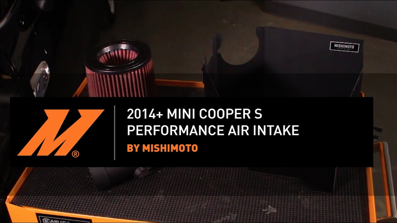 2014-2018 Mini Cooper S Performance Air Intake Installation Guide by Mishimoto