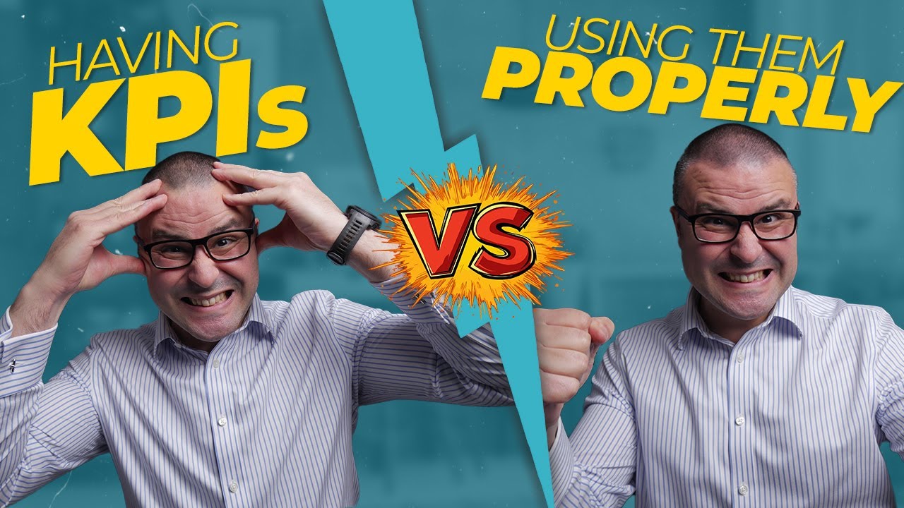 Having KPIs vs Using Them Properly