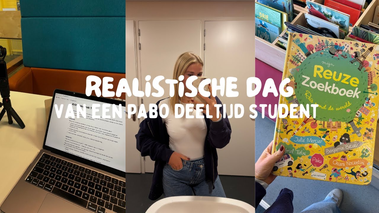 realistische dag van een *pabo deeltijd* student ... | pabo diaries eposide 4