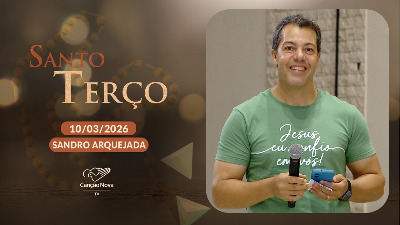 Santo Terço - 10/03/2026