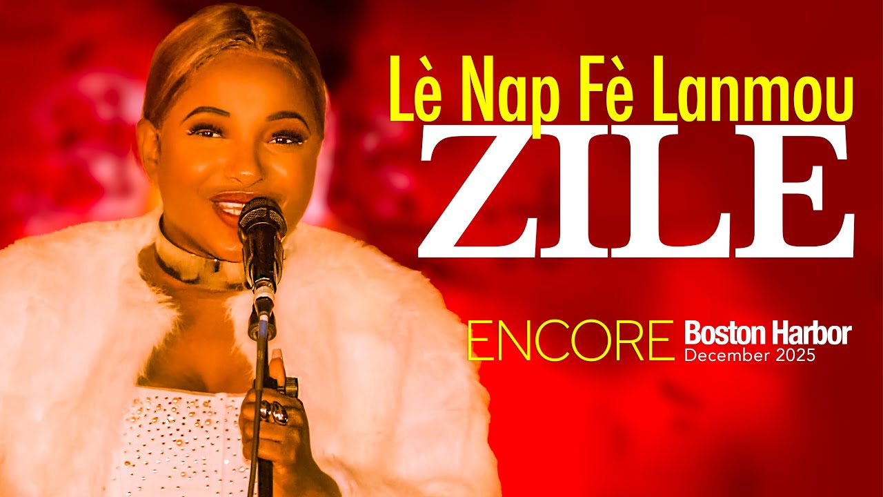 ZILE - Le Nap Fe Lanmou, December 2025