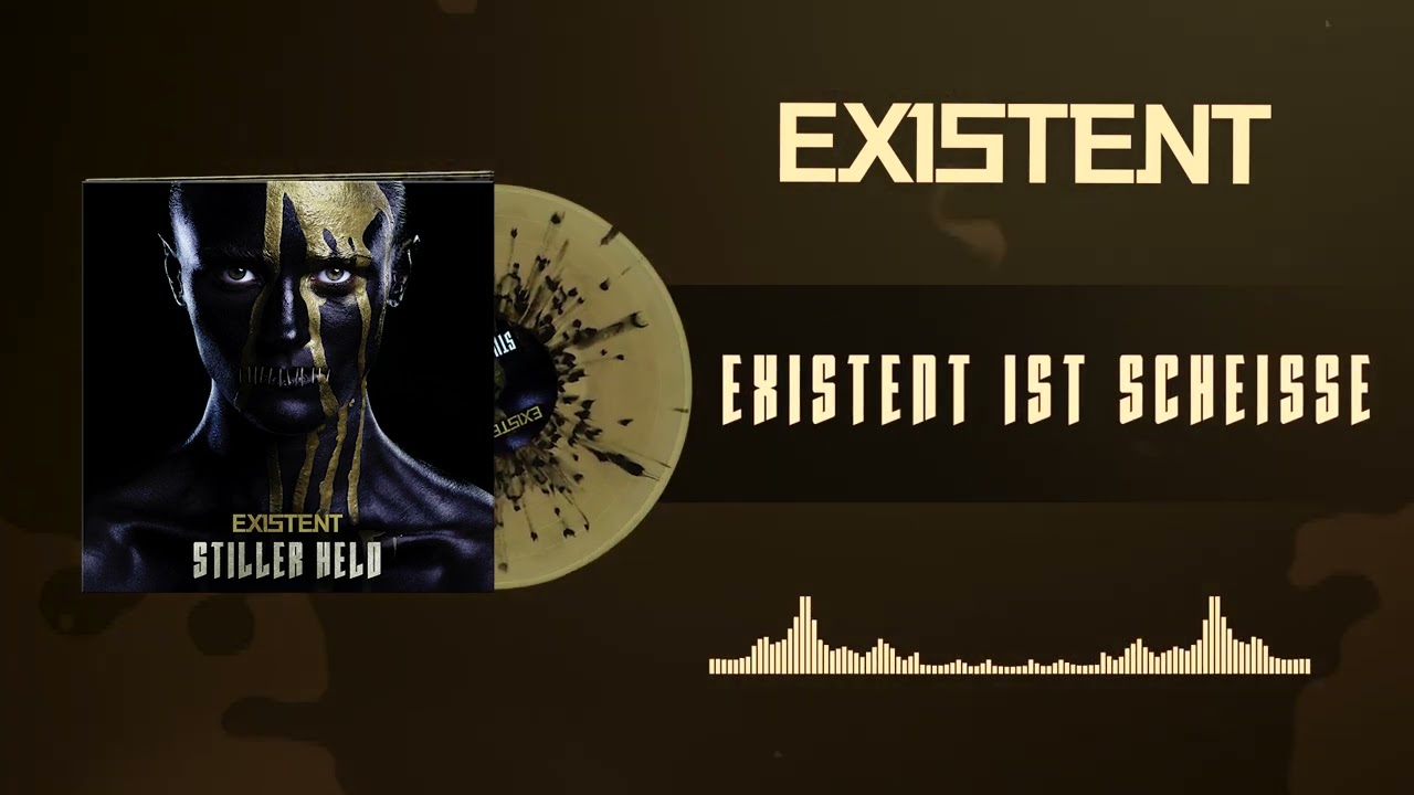 EXISTENT - Existent ist schei&szlig;e || Offizieller Visualizer