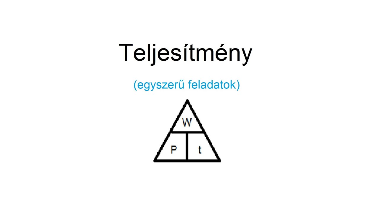 Teljesítmény kiszámítása (egyszerű feladatok)
