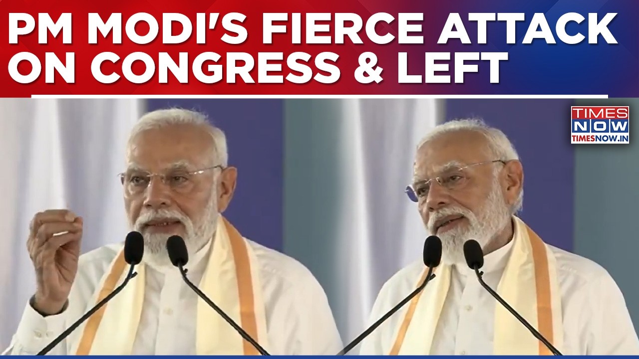 From Keralam, PM Modi Launches Big Attack On Congress & Left, Accuse Them Of 'Spreading Panic'