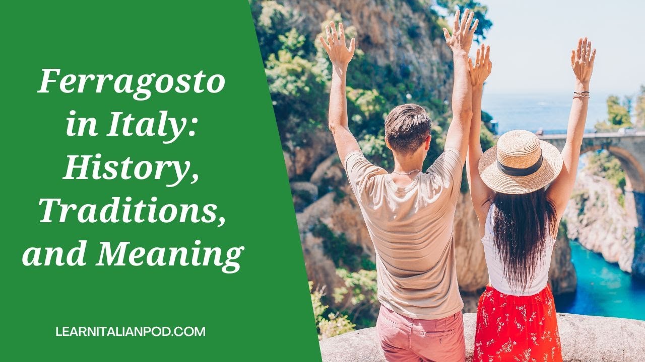 Ferragosto in Italy: History, Traditions, and Meaning