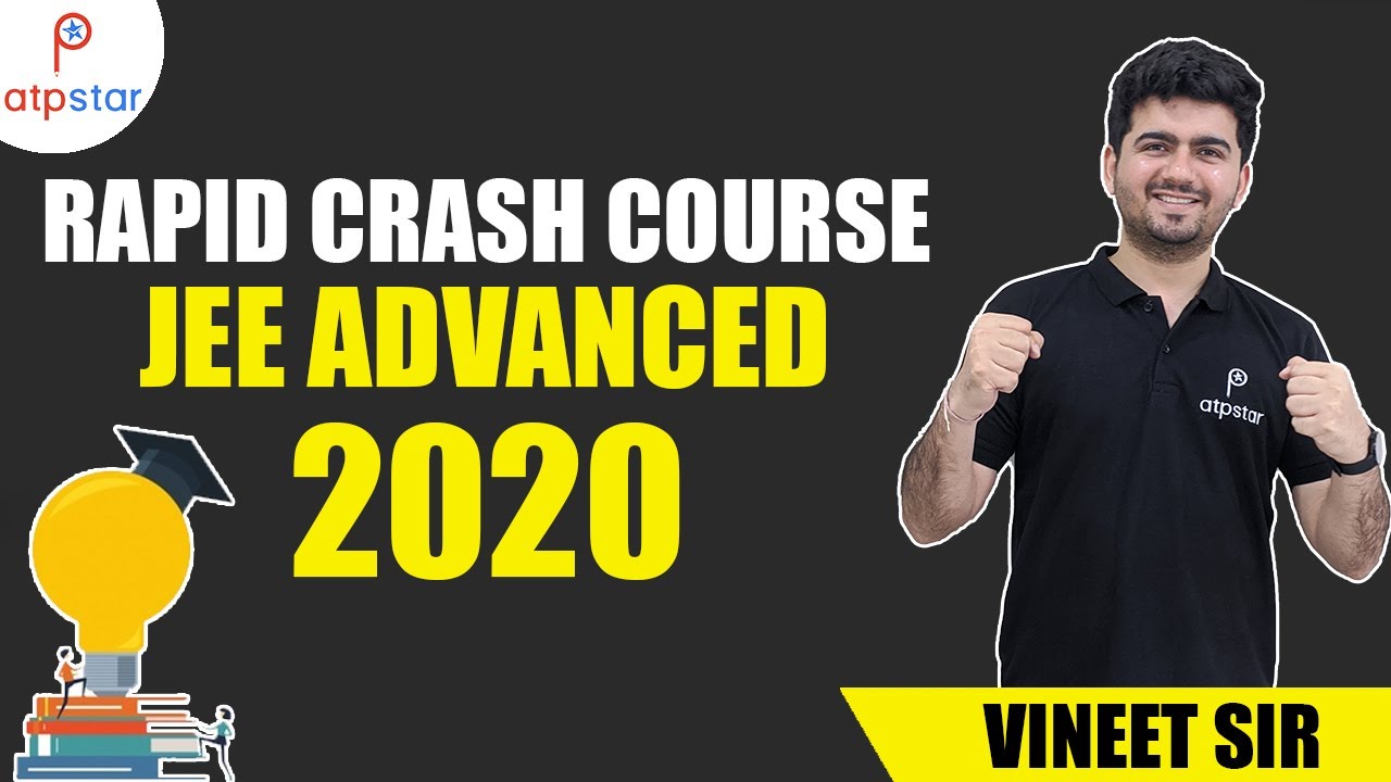Rapid Crash Course | JEE Advanced 2020 | ATP STAR | IIT-JEE | Vineet Khatri Sir