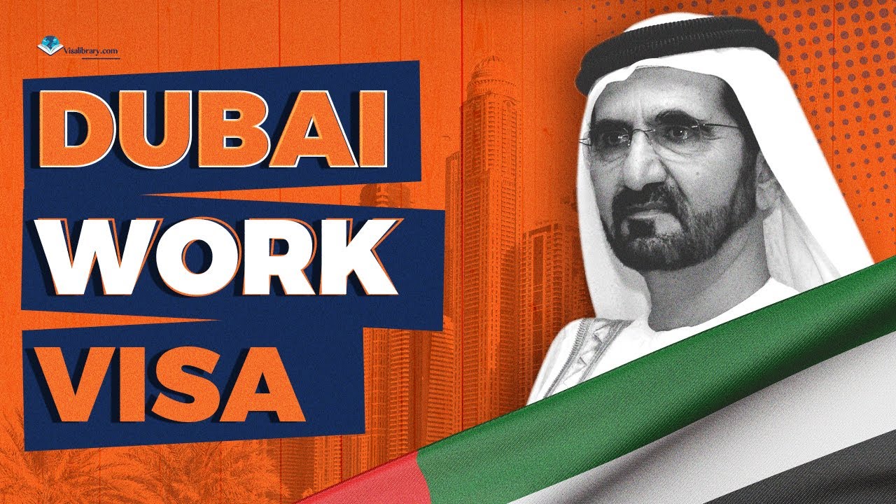 How to Apply and Get a Dubai Work Visa? Related Jobs, Requirements, Process