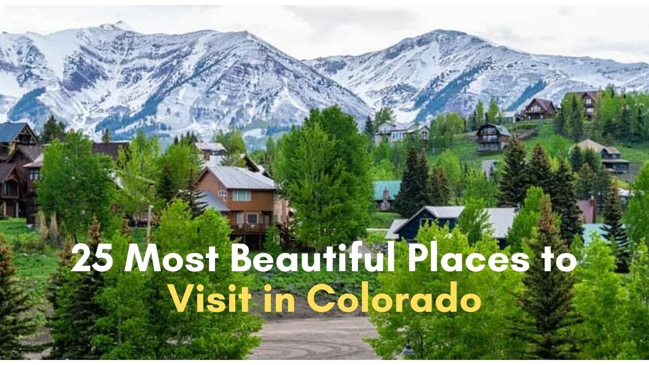 25 Best Places to Visit in Colorado | Most Beautiful Places to Visit in Colorado | Best Places