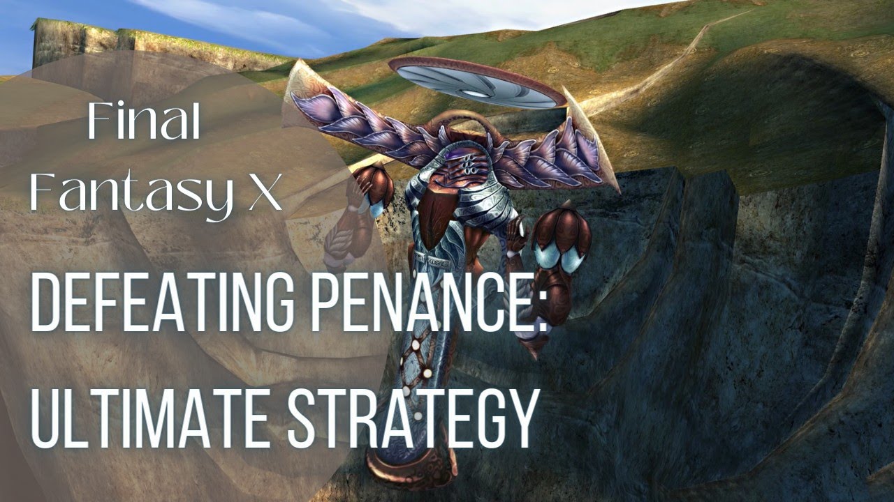 Defeating Penance | Final Fantasy X HD Remaster | 