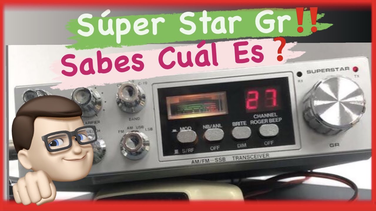 SUPER STAR GR CB | Reparación y puesta a punto de Equipo CB excelente