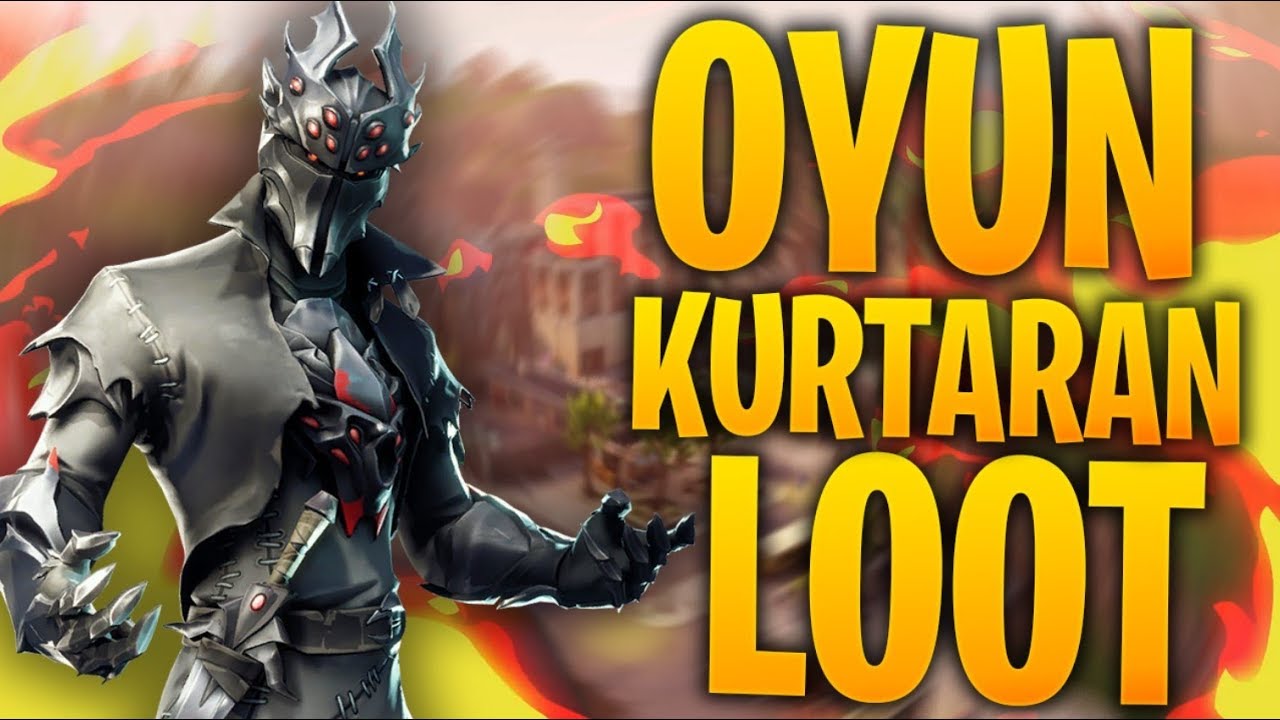 OYUN KURTARAN LOOT! (Türkçe Fortnite)