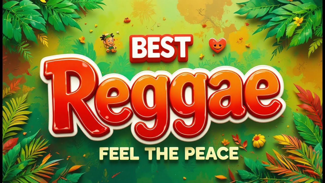 Best Reggae Songs of All Time — Chill & Relaxing Playlist