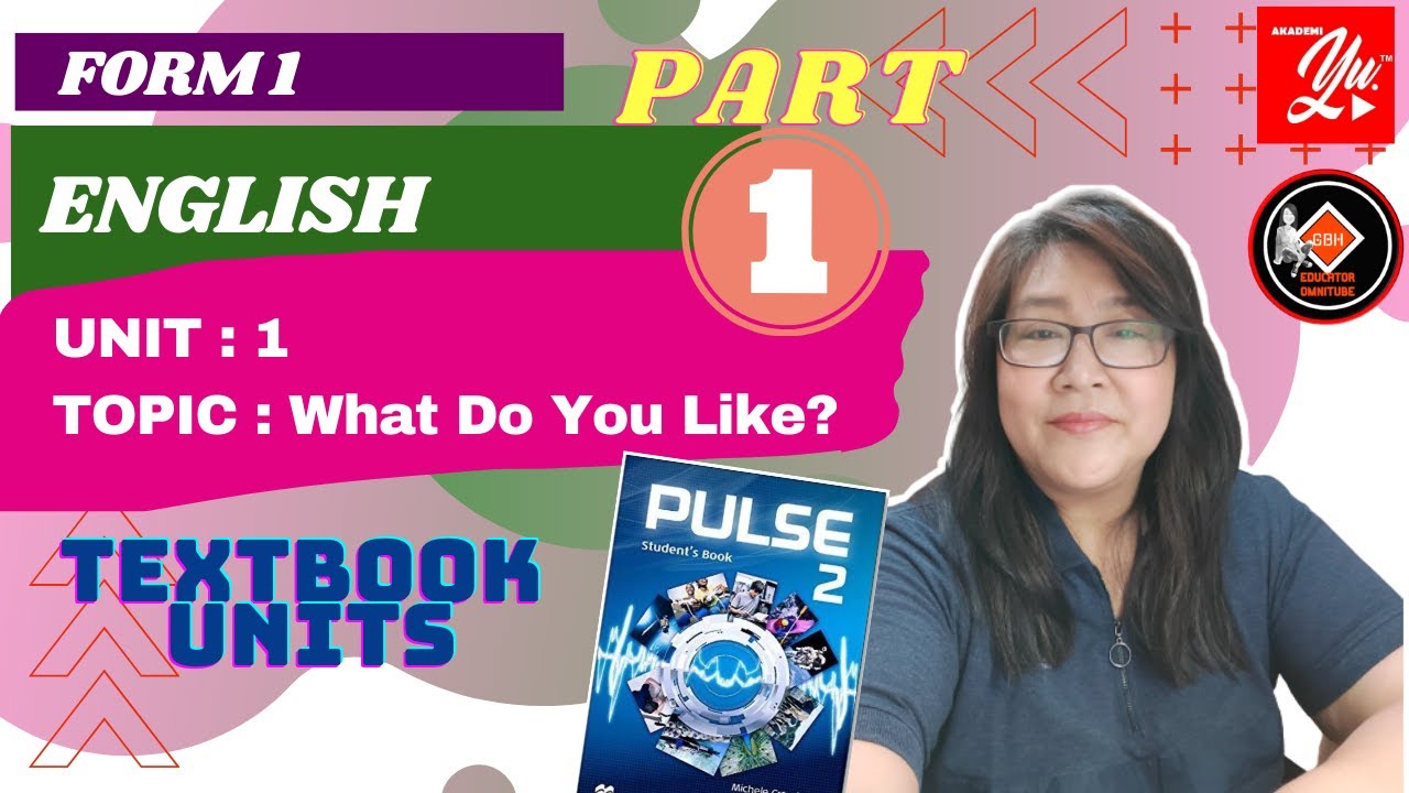 #EnglishForm1 #Pulse2 English Language - Form 1 (Unit 1: What Do You Like?)