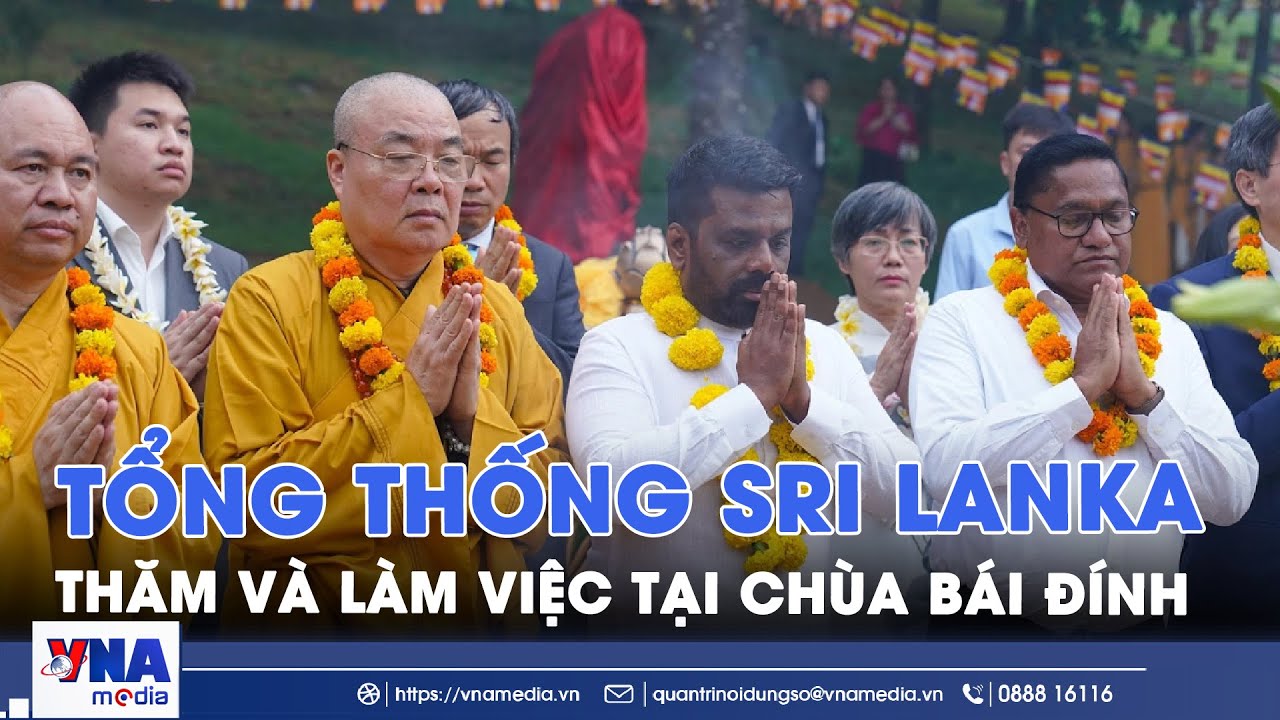 Tổng thống Sri Lanka thăm và làm việc tại chùa Bái Đính - VNA