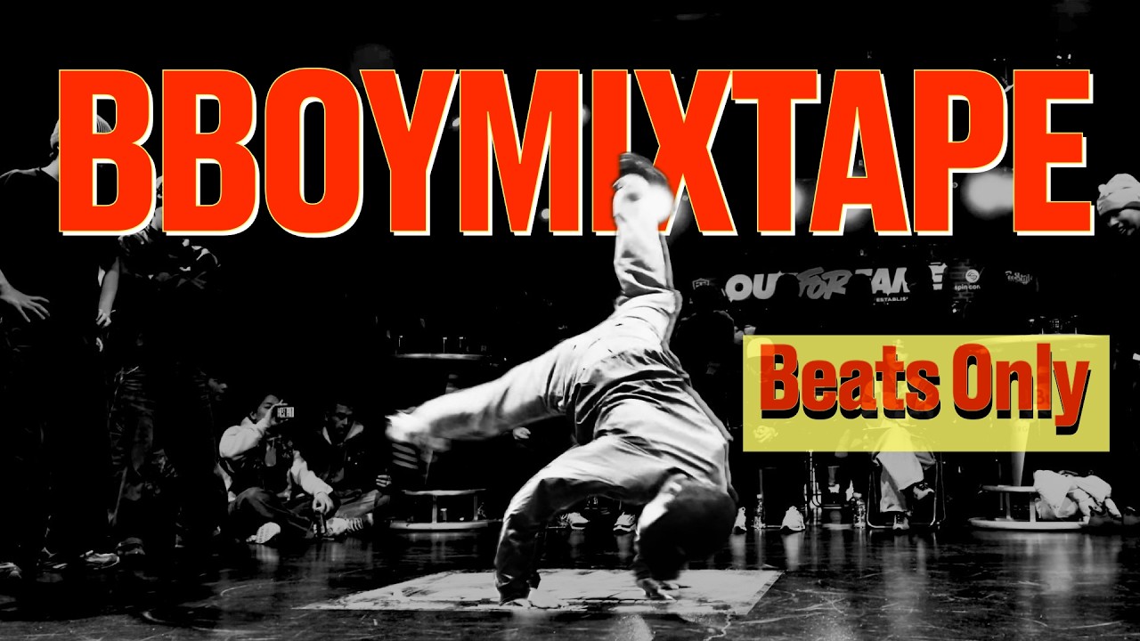 B-Boy Battle & Practice Music. Beats only!!