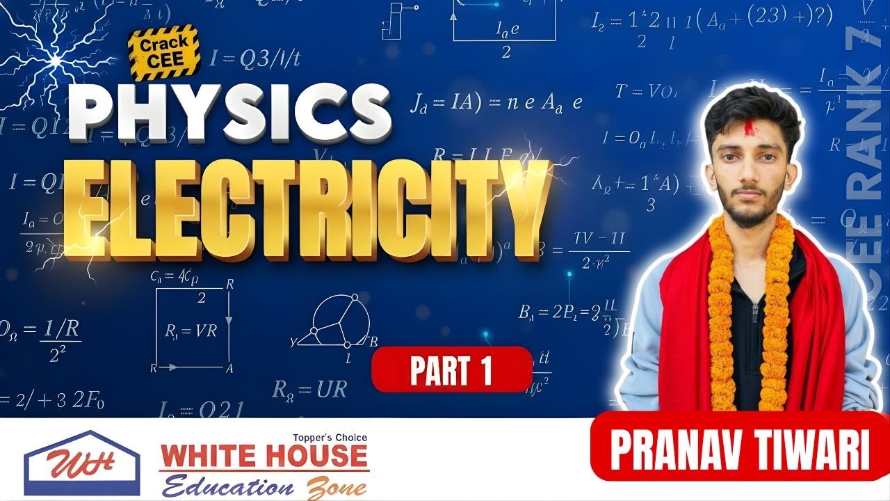 Physics: Current Electricity Part 1 | Crack CEE 2082 | White House Education Zone