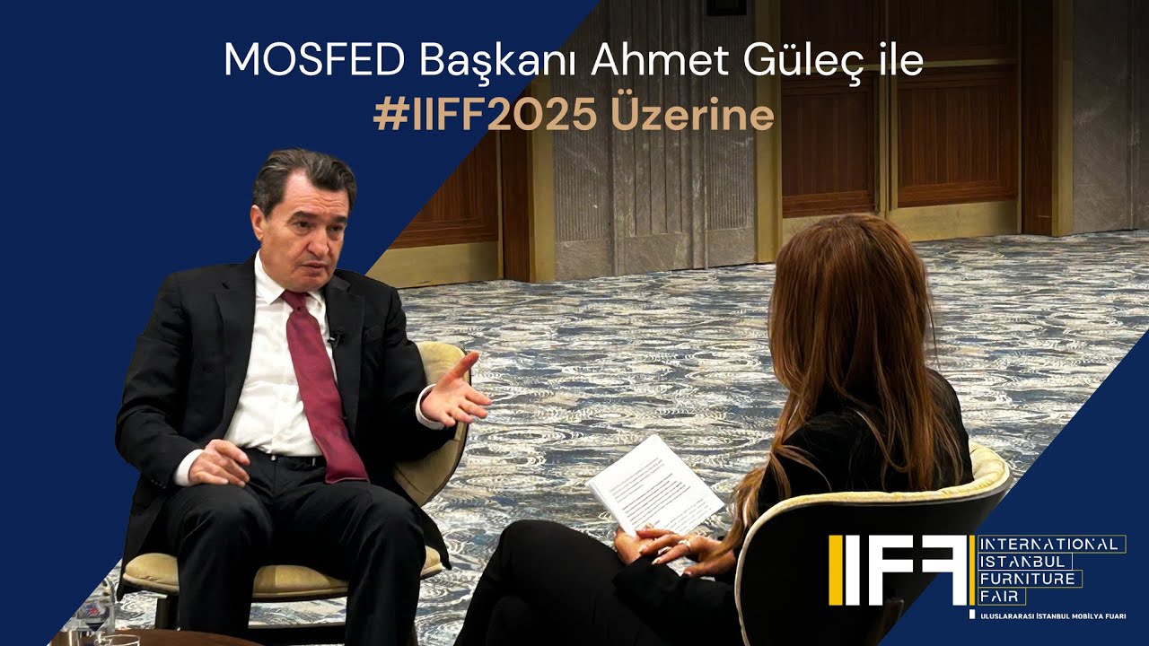 IIFF 2025: Mobilyanın Kalbi İstanbul’da Atıyor