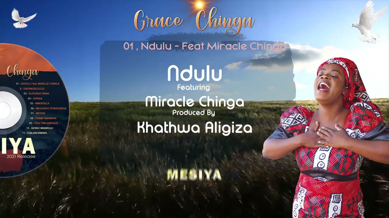 Grace Chinga X Miracle Chinga - Ndulu. Lyrics Video (Mesiya Album, 2021)