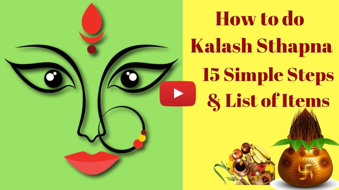 Evoke the Cosmic Power within You- Shakti ki Devi Maa Durga | Kalash Sthapna Vidhi & Significance