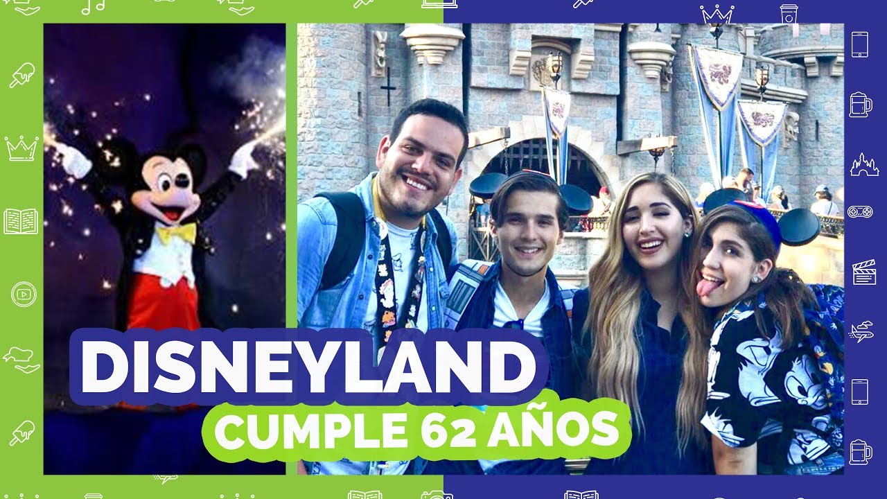 DISNEYLAND CUMPLE 62 AÑOS + MEMO APONTE, NATH CAMPOS Y QUEEN BUENROSTRO | CHRIS MINT