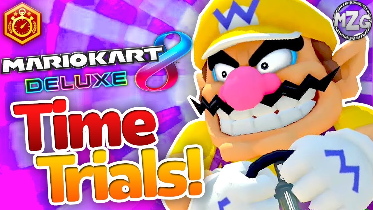150cc Time Trials! Wario! - Mario Kart 8 Deluxe Gameplay - Episode 25
