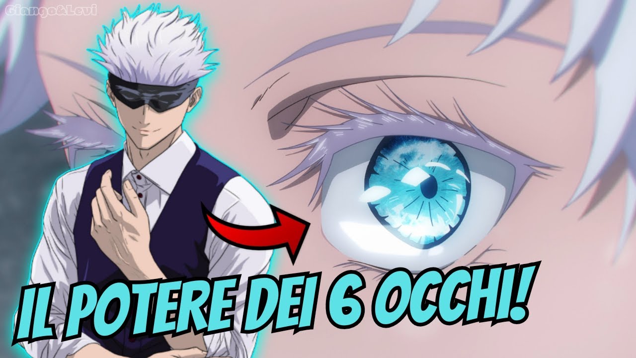 I 6 OCCHI DI SATORU GOJO - SPIEGAZIONE | Jujutsu Kaisen