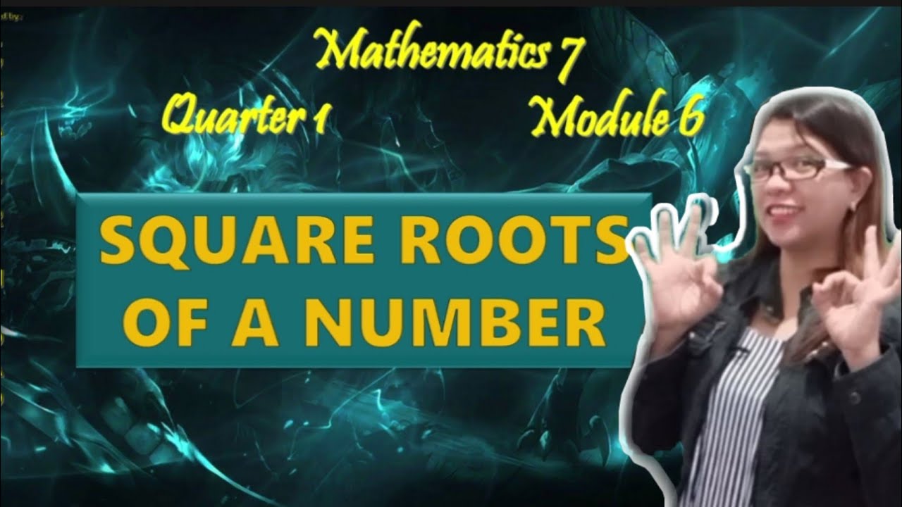 MATH 7 || SQUARE ROOTS OF A NUMBER ( video #23)