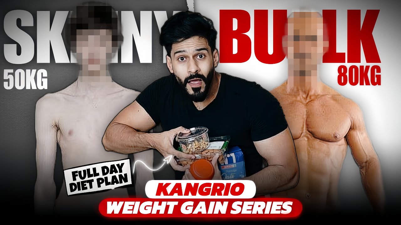 DIET PLAN For Full Day | Kangrio Weight Gain Series