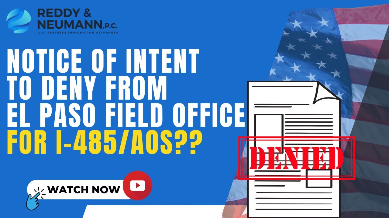 Notice of Intent to Deny from El Paso Field Office for I-485/AOS?