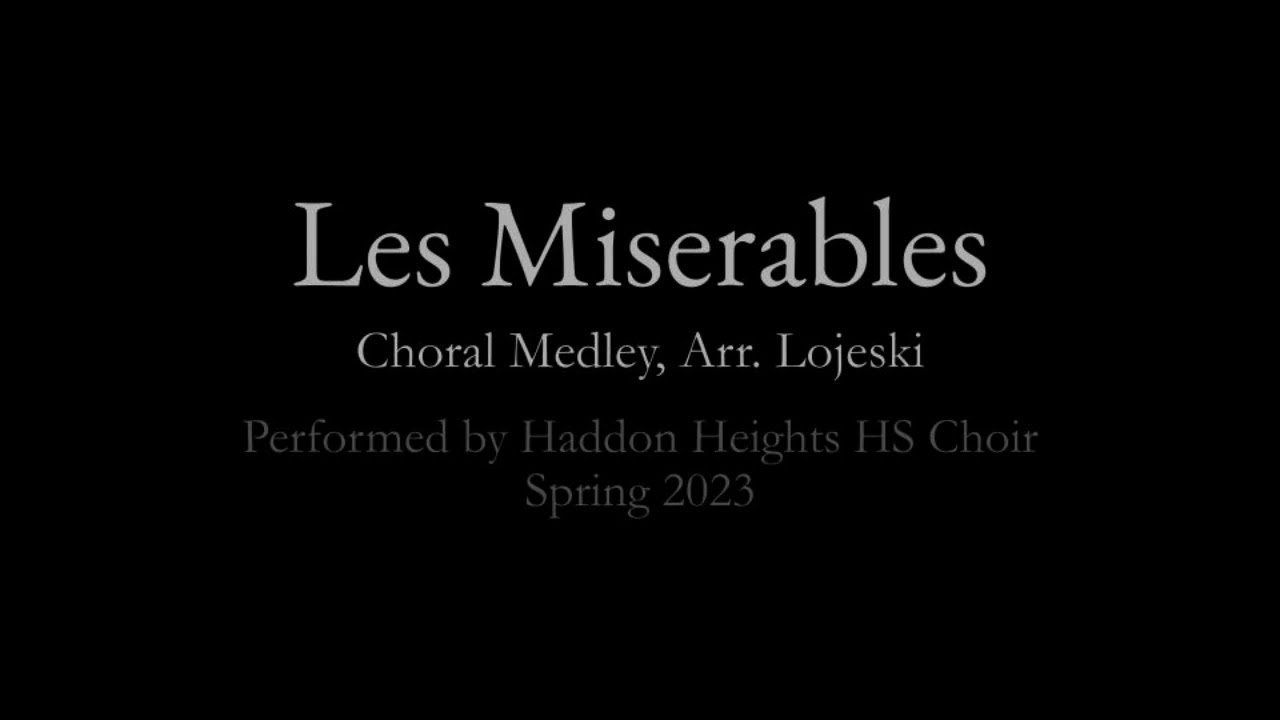 Les Miserables, 3HS Choir