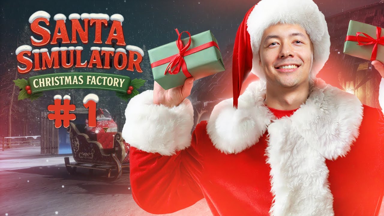 DIRECTION L’ATELIER DU PÈRE NOËL ! ► SANTA SIMULATOR CHRISTMAS FACTORY #1