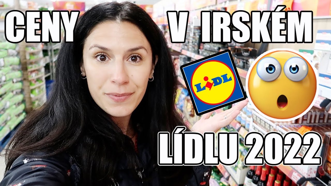 KOLIK STOJÍ POTRAVINY V IRSKÉM LÍDLU? NÁKUPY V ZAHRANIČÍ, PŘÍPRAVY NA SVATBU