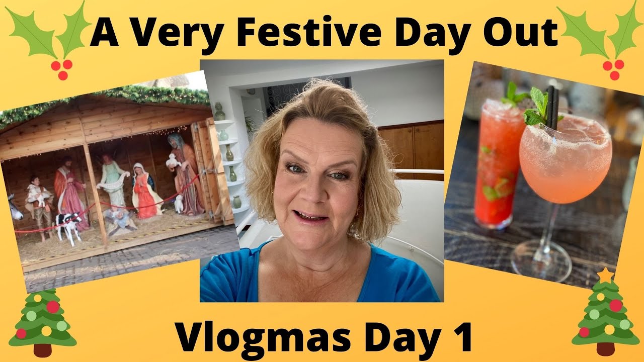 Vlogmas Day 1: A Very Festive Day Out