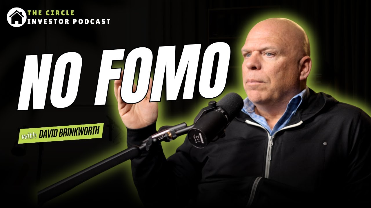 Why Patient Investors Win in Real Estate with David Brinkworth | The Circle Investor Podcast