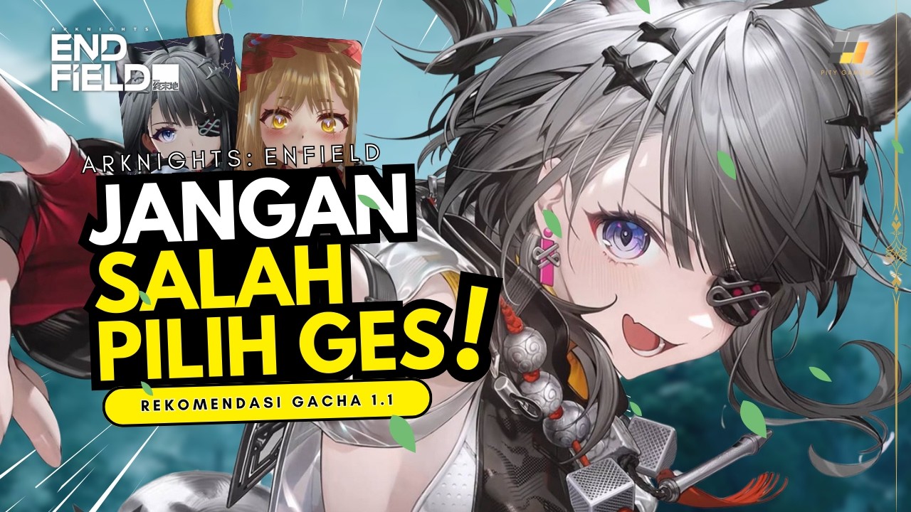 PILIH YANG TEPAT !! REKOMENDASI GACHA 1.1 !! #arknightsendfield
