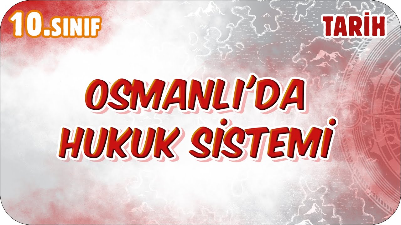 Osmanlı'da Hukuk Sistemi  | 10. Sınıf Tarih #2026