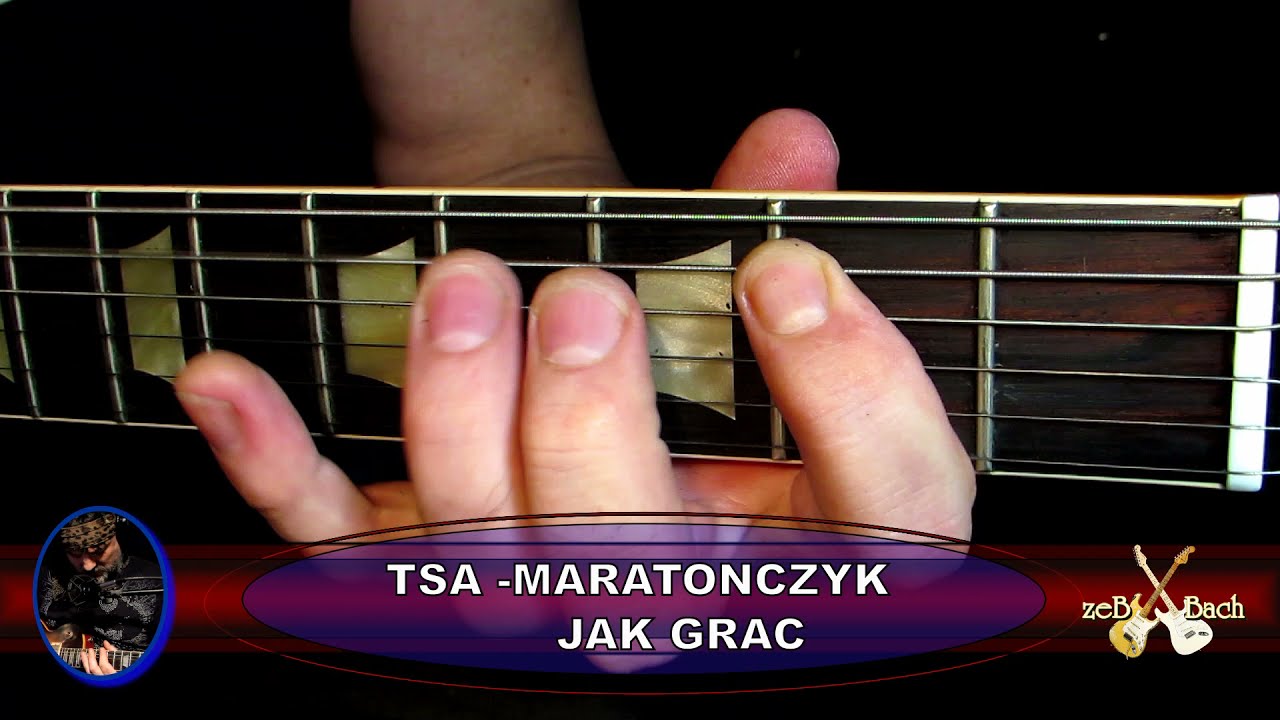Jak Grac TSA-Maratonczyk-Guitar with @zebbach+ Track z bebnami do doladowania( FREE)