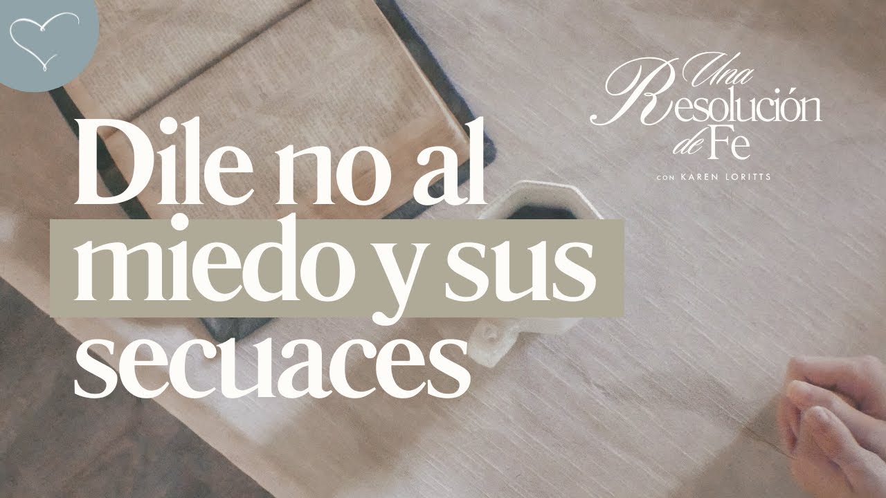Dile no al miedo y sus secuaces | ANC Podcast