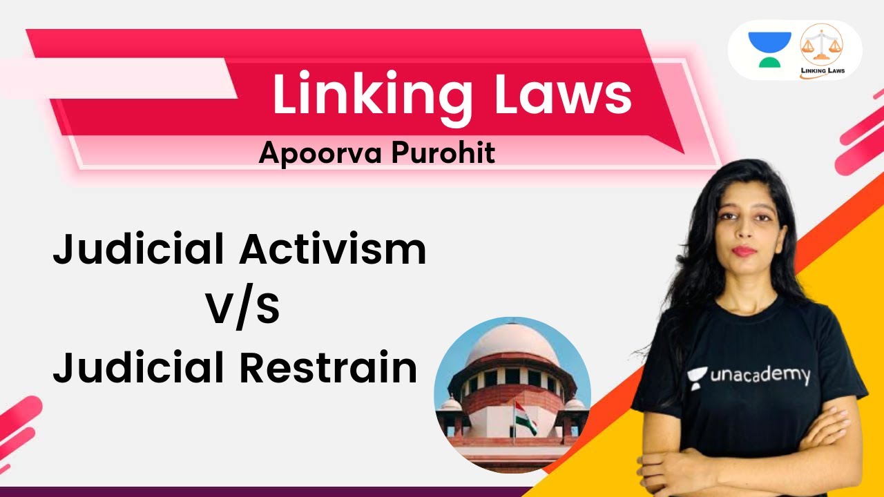 Judicial Activism V/S Judicial Restrain | Apoorva Purohit | Linking Laws