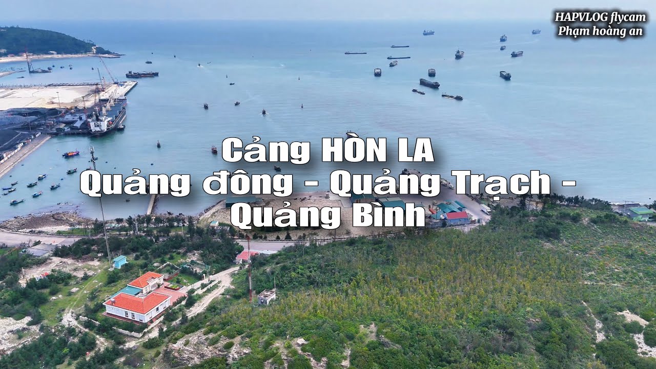 Cảng HÒN LA- Quảng Bình nhìn từ trên cao @hapvlogflycam 