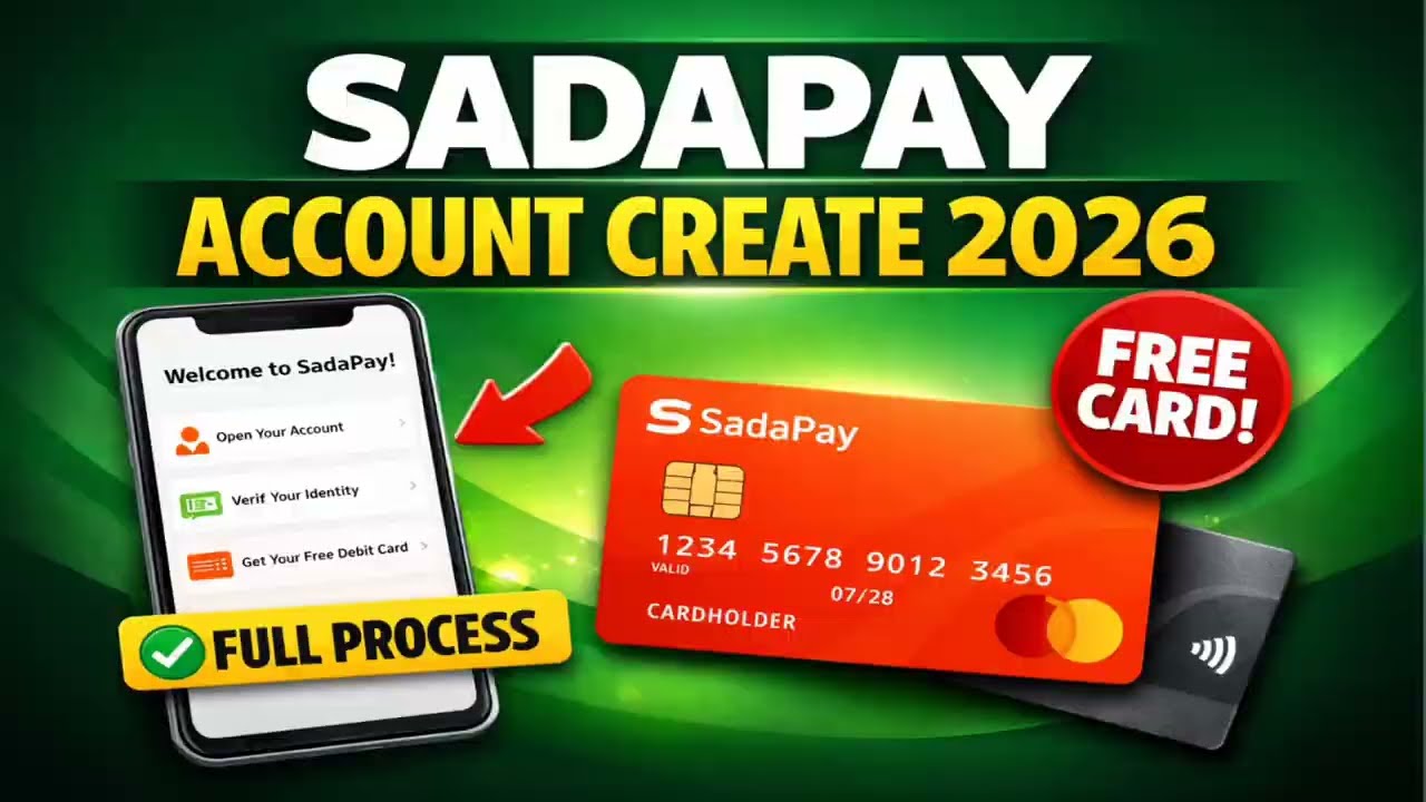 SadaPay Account Create 2026 | SadaPay Account Kaise Banaye Full Guide
