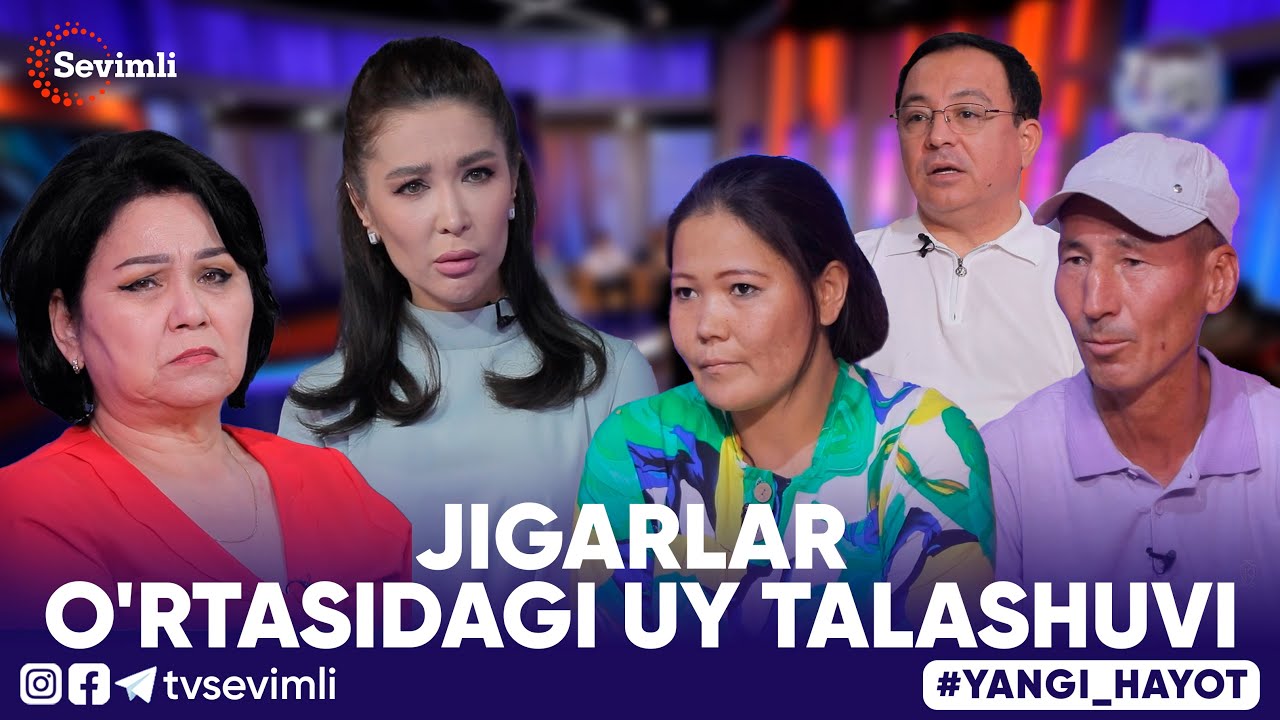 YANGI HAYOT - JIGARLAR O'RTASIDAGI UY TALASHUVI