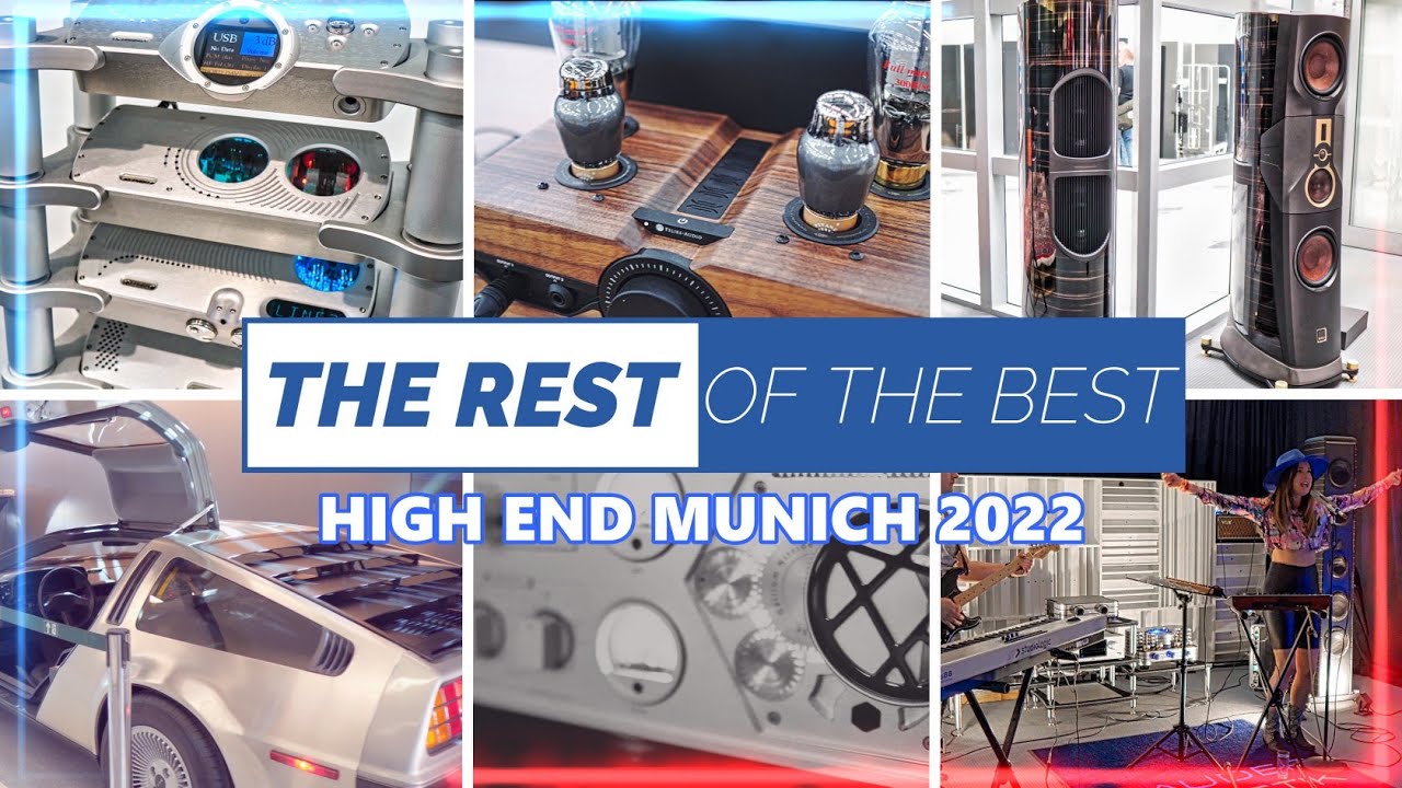 The Rest Of The Best - High End Munich 2022