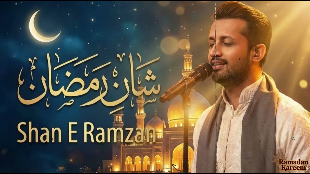 Shan e Ramzan 2026 l Atif Aslam l Ai Covers l Ramzan Kalam