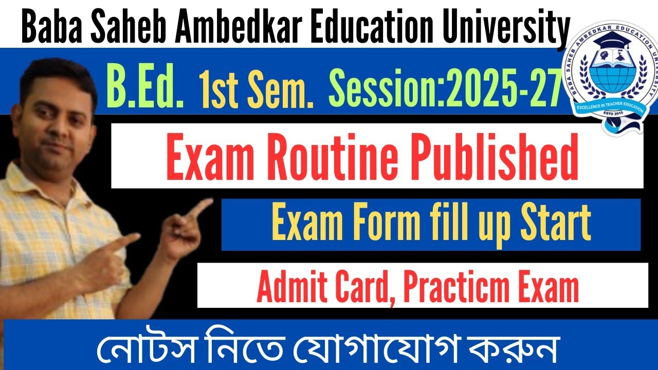 Notice of B.Ed. 1st Sem Exam Routine, exam form fill up/ BSAEU 