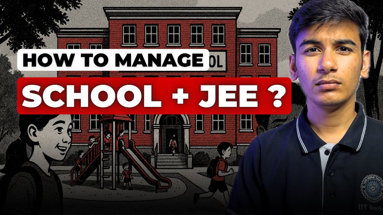 🚨How to Manage JEE preparation with School? | Hitesh- IIT Roorkee 🔥