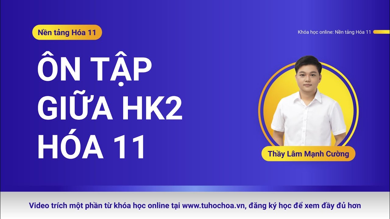 Giải đề ôn tập Hóa 11 thi giữa học kỳ 2 (form mới 2025)