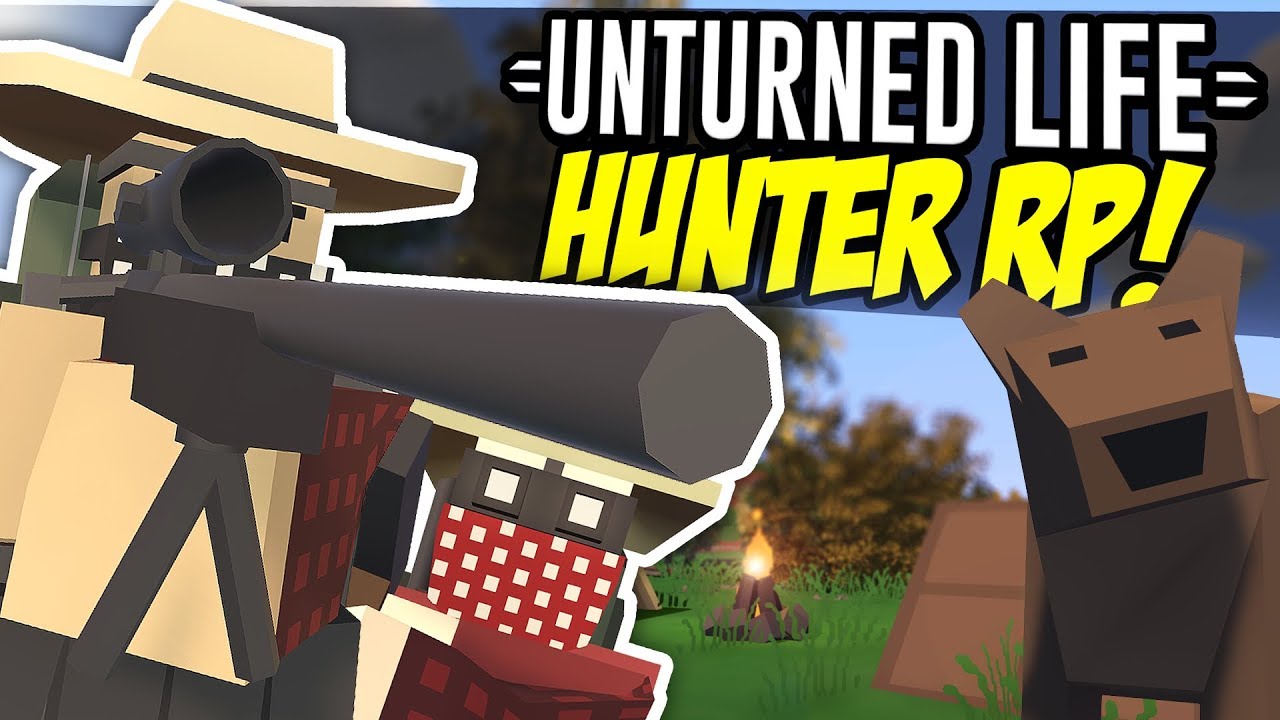 HUNTER RP - Unturned Life Roleplay #148