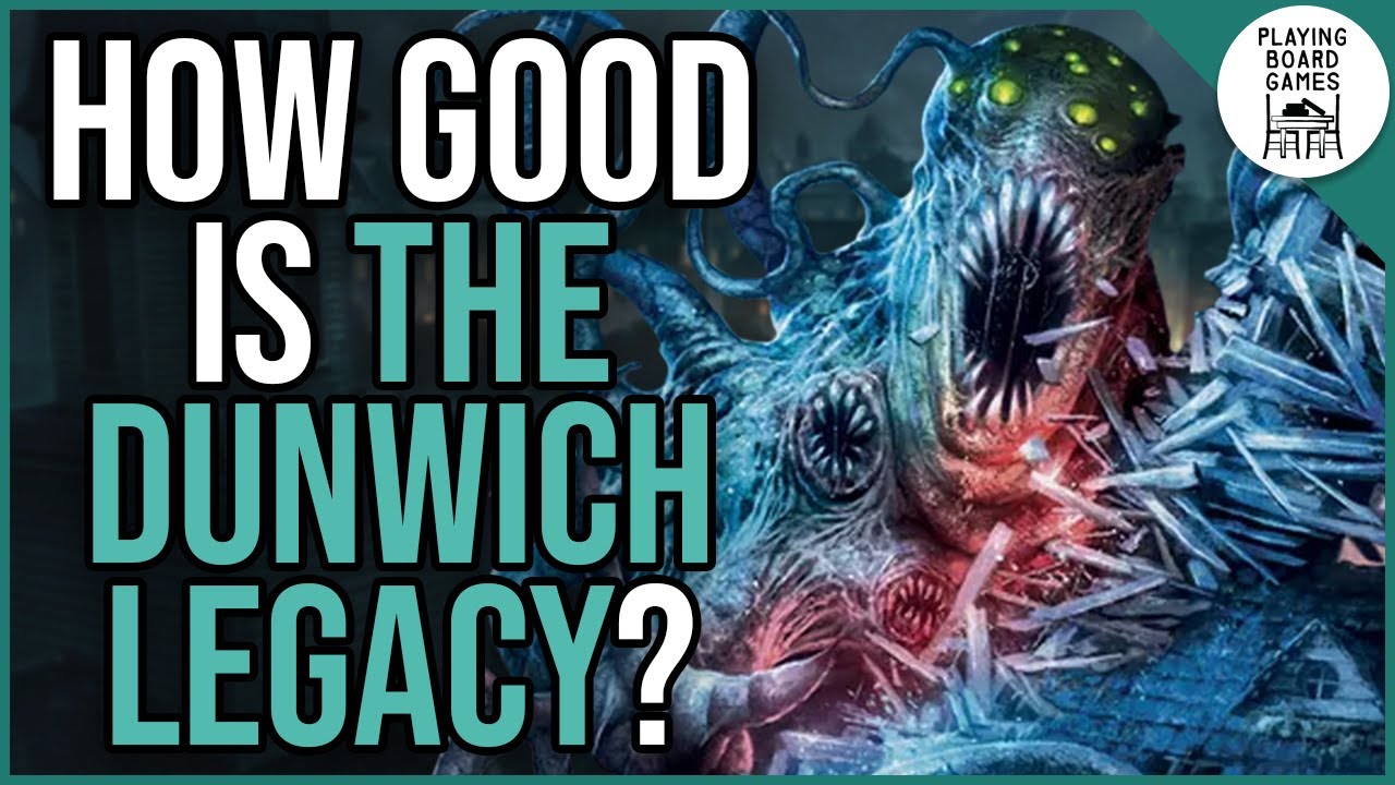 How Good is The Dunwich Legacy? (Arkham Dunwich Legacy Week 2025)